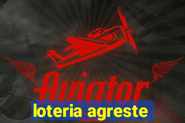 loteria agreste